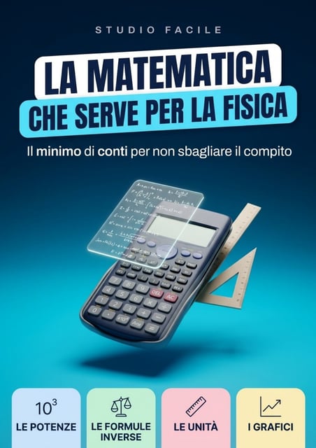La Matematica che Serve per la Fisica